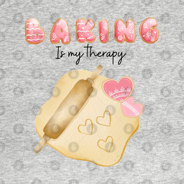 Baking is my therapy by Karienbarnes